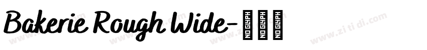 Bakerie Rough Wide字体转换